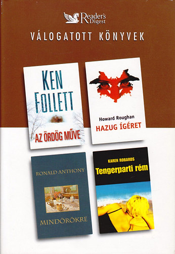 Follett; Anthony; Roughan; Robards: Az ördög műve - Mindörökké - Hazug ígéret - Tengerparti rém