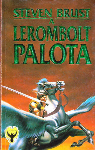 Steven Brust: A lerombolt palota