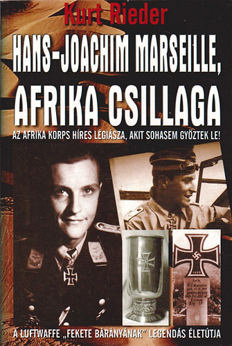 Kurt Rieder: Hans-Joachim Marseille, Afrika csillaga