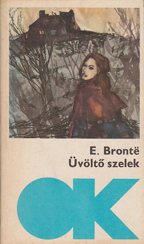 Emily Brontë: Üvöltő szelek