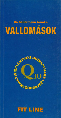 Dr. Kellermann Aranka: Vallomások  Egészséges életmód