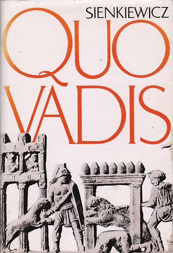 Henryk Sienkiewicz: Quo Vadis