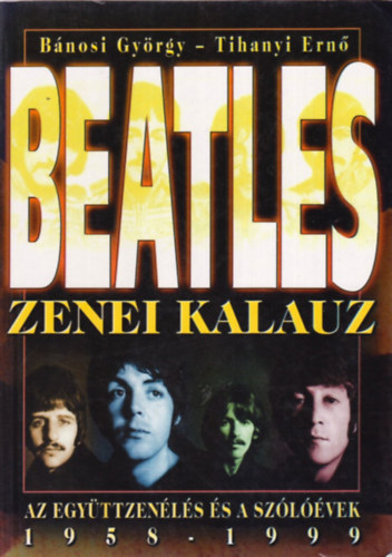 Bánosi György-Tihanyi Ernő: Beatles zenei kalauz