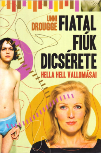 Unni Drougge: Fiatal fiúk dicsérete