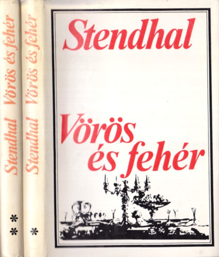 Stendhal: Vörös és fehér I-II.