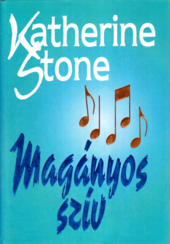 Katherine Stone: Magányos szív