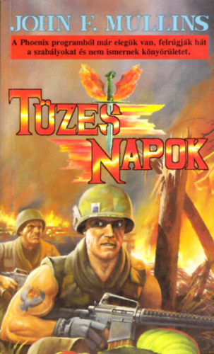 John F.Mullins: Tüzes napok