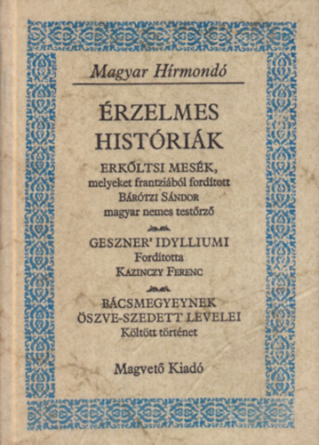 Magvető Kiadó: Érzelmes históriák (Magyar Hírmondó)