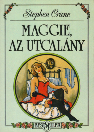 Stephen Crane: Maggie, az utcalány