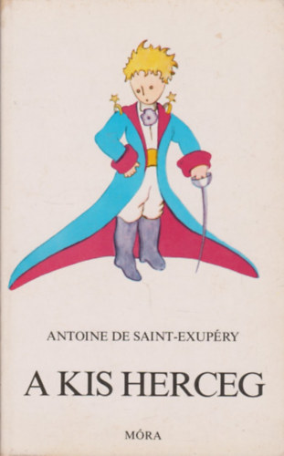 Antoine de Saint-Exupéry: A kis herceg