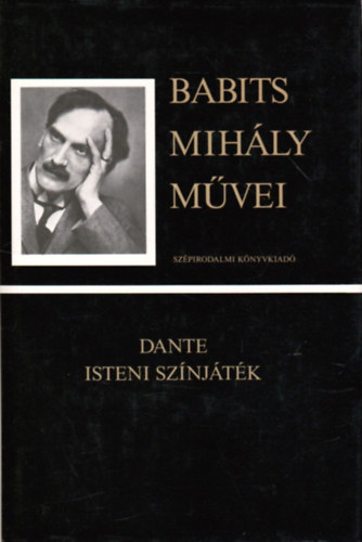 Babits Mihály: Babits Mihály művei-Dante Isteni színjáték