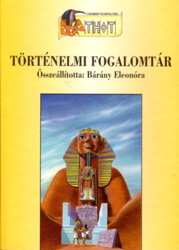 Bárány Eleonóra (szerk.): Történelmi fogalomtár