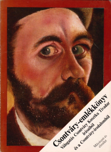 Gerlóczy Gedeon (vál.): Csontváry-emlékkönyv : Válogatás Csontváry Kosztka Tivadar írásaiból és a Csontváry-irodalomból