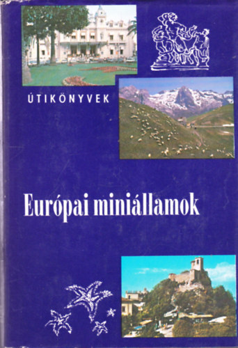 Kis Csaba: Európai miniállamok (Panoráma)