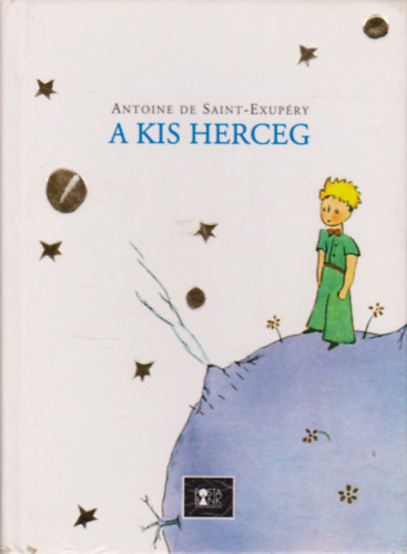 Antoine de Saint-Exupéry: A kis herceg