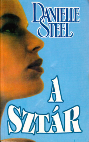 Danielle Steel: A sztár