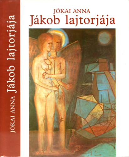 Jókai Anna: Jákob lajtorjája