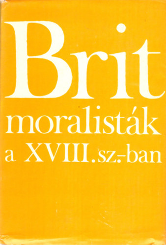 Márkus György: Brit moralisták a XVIII. században