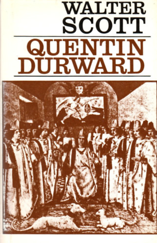 Walter Scott: Quentin Durward