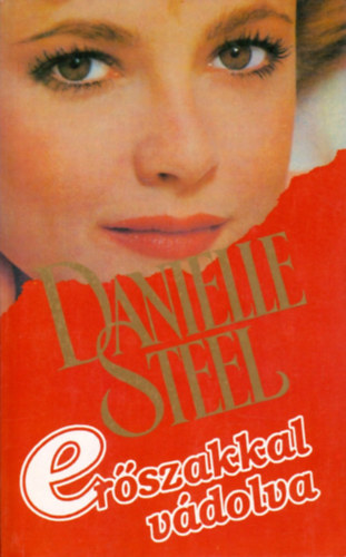 Danielle Steel: Erőszakkal vádolva