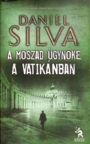 Daniel Silva: A Moszad ügynöke a Vatikánban