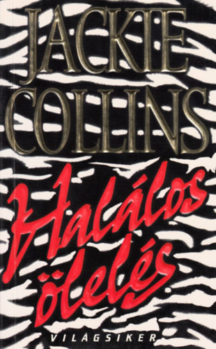 Jackie Collins: Halálos ölelés