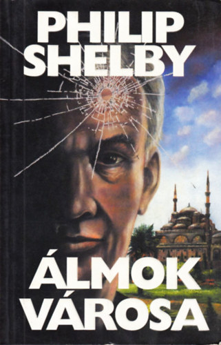 Shelby Philip: Álmok városa