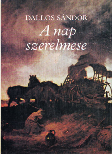 Dallos Sándor: A nap szerelmese