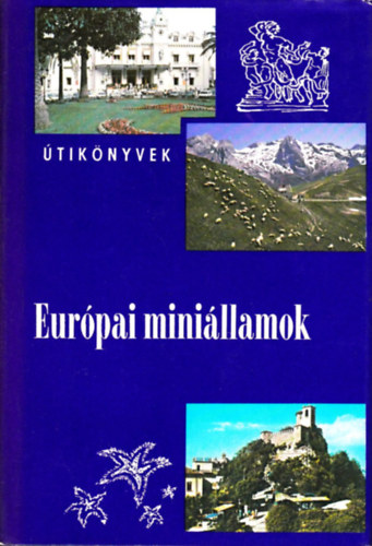 Kis Csaba: Európai miniállamok (Panoráma)