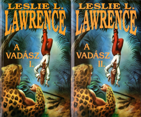 Leslie L. Lawrence: A vadász I-II.