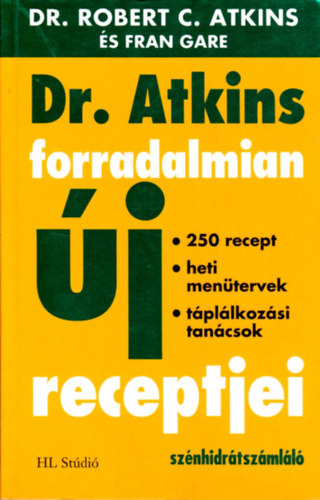Dr.Robert C. Atkins: Dr. Atkins forradalmian új receptjei - szénhidrátszámláló