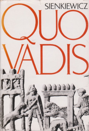 Henryk Sienkiewicz: Quo Vadis