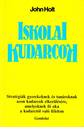 John Holt: Iskolai kudarcok