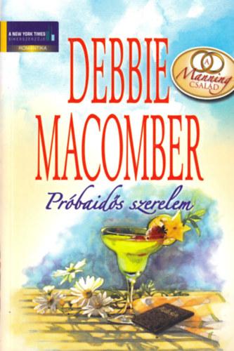 Debbie Macomber: Próbaidős szerelem