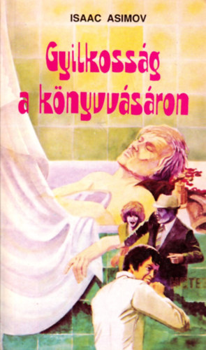 Isaac Asimov: Gyilkosság a könyvvásáron