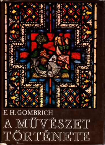 E.H. Gombrich: A művészet története