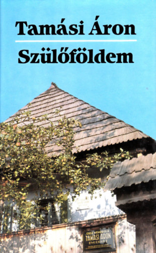 Tamási Áron: Szülőföldem