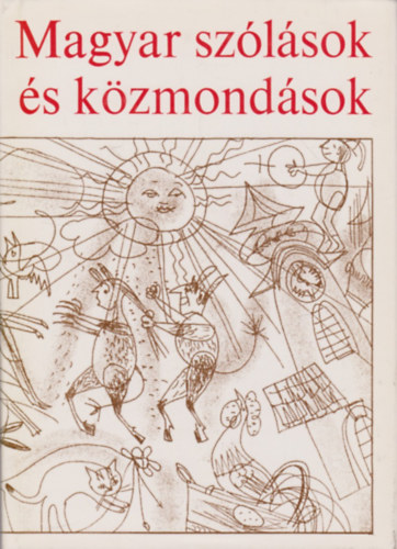 O. Nagy Gábor: Magyar szólások és közmondások