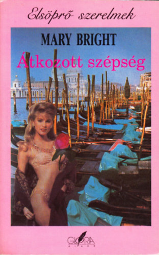 Mary Bright: Átkozott szépség