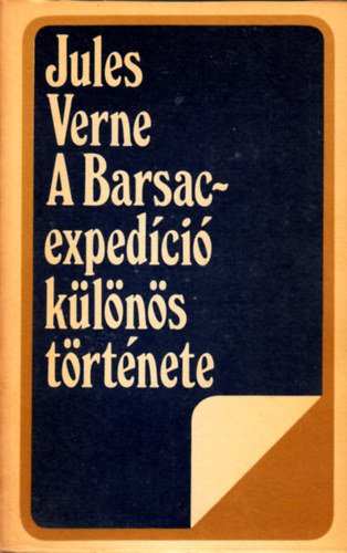 Verne Gyula: A Barsac-expedíció különös története
