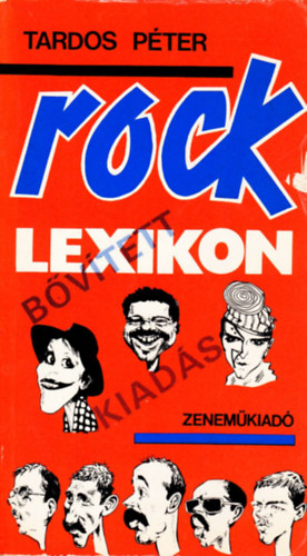 Tardos Péter: Rock lexikon - Bővített kiadás