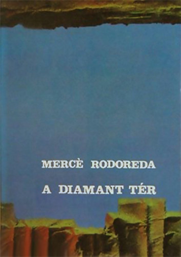 Mercé Rodoreda: A Diamant tér