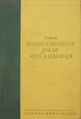 Diderot: Mindenmindegy Jakab meg a gazdája - Rameau unokaöccse