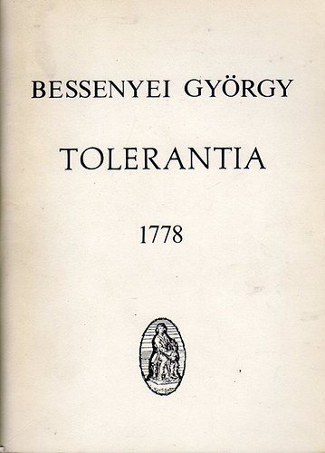 Bessenyei György: Tolerantia 1778