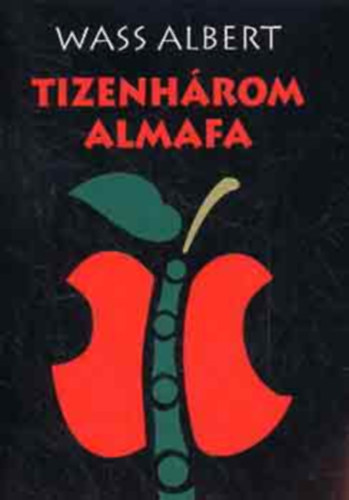 Wass Albert: Tizenhárom almafa