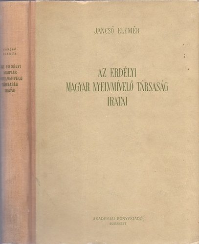 Jancsó Elemér: Az erdélyi magyar nyelvmívelő társaság iratai