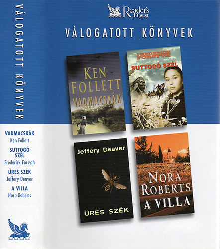 Follett-Forsyth-Deaver-Roberts: Vadmacskák - Suttogó szél - Üres szék - A villa