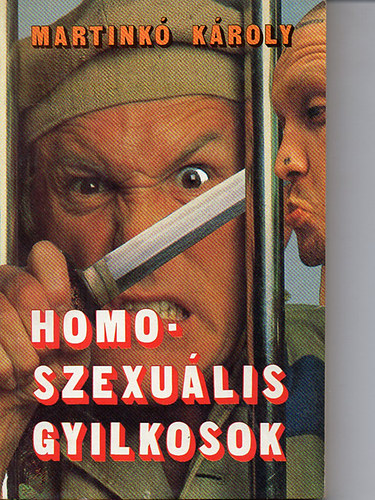 Martinkó Károly: Homoszexuális gyilkosok