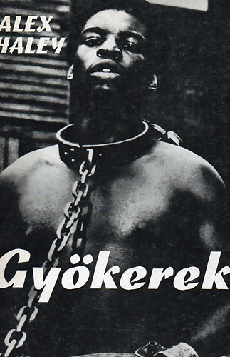 Alex Haley: Gyökerek