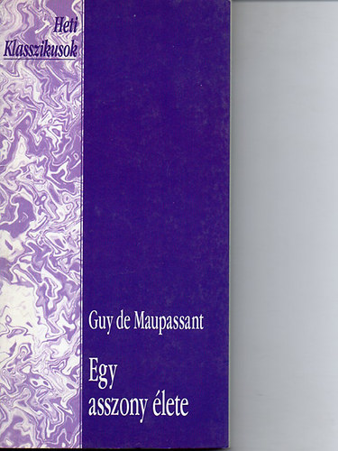 Guy De Maupassant: Egy asszony élete